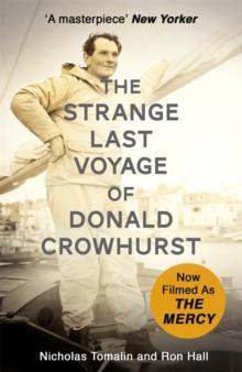 The Strange Last Voyage of Donald Crowhurst : Now Filmed As The Mercy