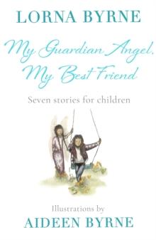 My Guardian Angel, My Best Friend : Seven stories for children