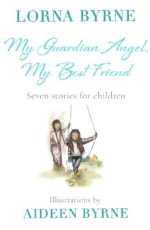 My Guardian Angel, My Best Friend : Seven Stories For Children