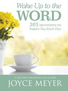 Wake Up to the Word : 365 Devotions to Inspire You Each Day