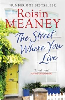 The Street Where You Live : An uplifting page-turner about love and friendship