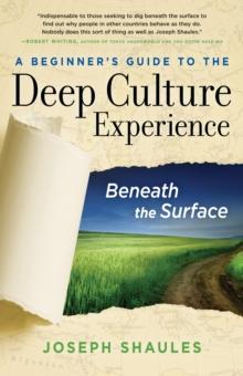 A Beginner's Guide to the Deep Culture Experience : Beneath the Surface