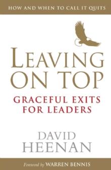 Leaving on Top : Graceful Exits for Leaders