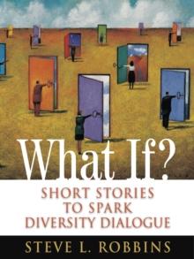 What If? : Short Stories to Spark Diversity Dialogue