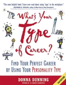 What's Your Type of Career? : Find Your Perfect Career by Using Your Personality Type