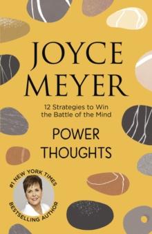 Power Thoughts : 12 Strategies to Win the Battle of the Mind