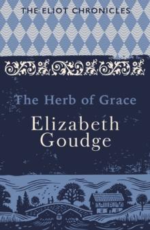 The Herb of Grace : Book Two of The Eliot Chronicles