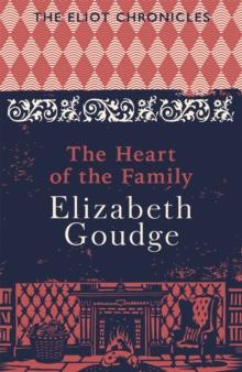 The Heart of the Family : Book Three of The Eliot Chronicles