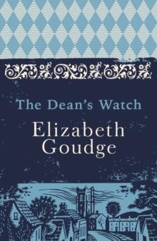 The Dean's Watch : The Cathedral Trilogy