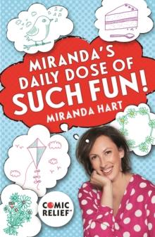 Miranda's Daily Dose of Such Fun! : 365 joy-filled tasks to make life more engaging, fun, caring and jolly