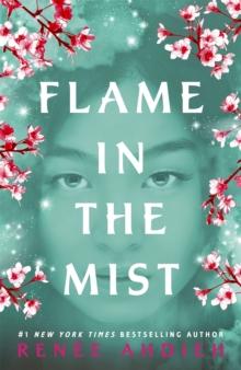 Flame in the Mist : The Epic New York Times Bestseller