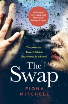 The Swap : Two women. Two children. But whose is whose?