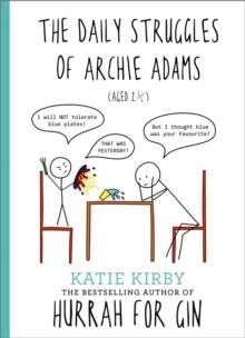 Hurrah for Gin: The Daily Struggles of Archie Adams (Aged 2  ) : The perfect gift for mums