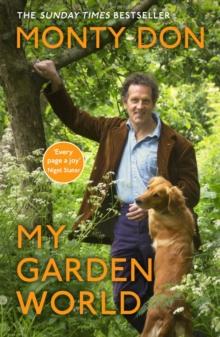 My Garden World : the Sunday Times bestseller