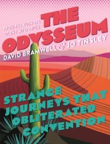 The Odysseum : Strange journeys that obliterated convention