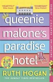 Queenie Malone's Paradise Hotel : the uplifting new novel from the author of The Keeper of Lost Things