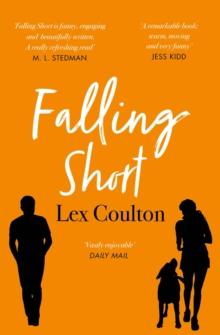 Falling Short : The fresh, funny and life-affirming debut novel