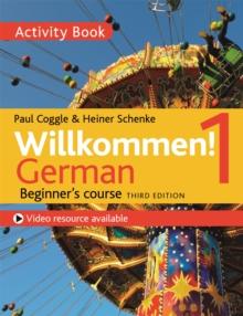 Willkommen! 1 (Third edition) German Beginner's course : Activity book