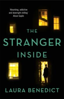 The Stranger Inside : A twisty thriller you won't be able to put down