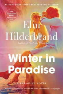 Winter In Paradise : Book 1 in NYT-bestselling author Elin Hilderbrand's wonderful Paradise series