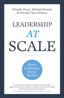 Leadership At Scale : Better leadership, better results