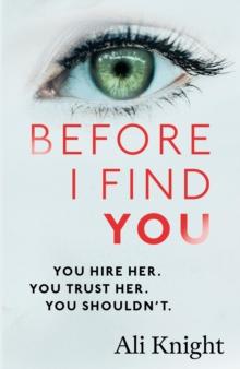 Before I Find You : The gripping psychological thriller that you will not stop talking about