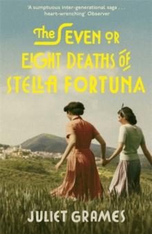 The Seven or Eight Deaths of Stella Fortuna : Longlisted for the HWA Debut Crown 2020 for best historical fiction debut