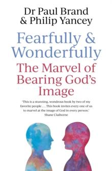 Fearfully and Wonderfully : The marvel of bearing God's image