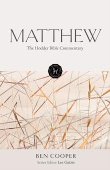 The Hodder Bible Commentary: Matthew