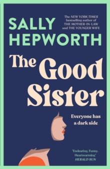 The Good Sister : The gripping domestic page-turner perfect for fans of Liane Moriarty