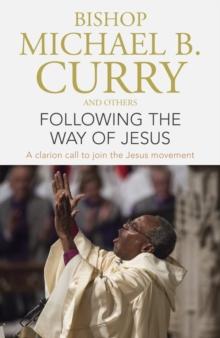 Following the Way of Jesus : A clarion call to join the Jesus movement