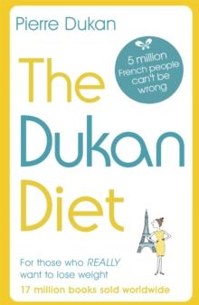 The Dukan Diet : The Revised and Updated Edition