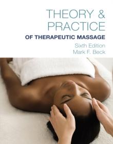 Theory & Practice of Therapeutic Massage, 6th Edition (Softcover)