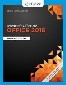 Shelly Cashman Series(R) Microsoft(R) Office 365 & Office 2016