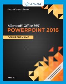 Shelly Cashman Series Microsoft(R)Office 365 & PowerPoint(R) 2016 : Comprehensive