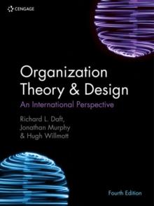 Organization Theory & Design : An International Perspective