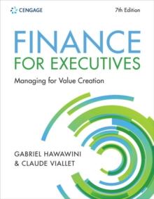 Finance for Executives : Managing for Value Creation