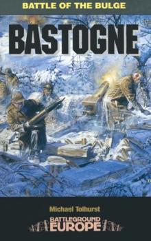 Bastogne : Battle of the Bulge