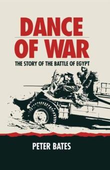 Dance of War : The Story of the Battle of Egypt