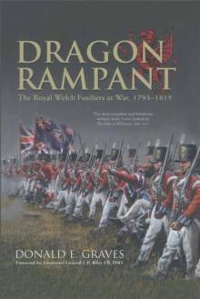 Dragon Rampant : The Royal Welch Fusiliers at War, 1793-1815