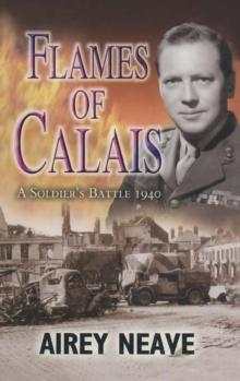 Flames of Calais : The Soldier's Battle, 1940