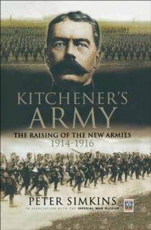 Kitcheners Army : The Raising of the New Armies, 1914-1916