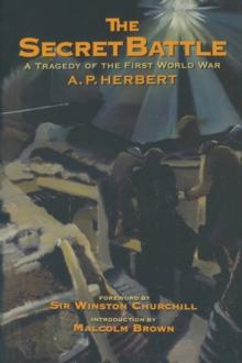 The Secret Battle : A tragedy of the First World War