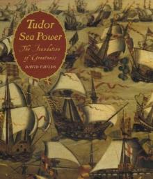 Tudor Sea Power : The Foundation of Greatness