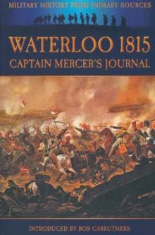 Waterloo 1815: Captain Mercers Journal