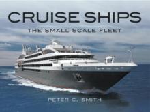 Cruise Ships : The Small Scale Fleet