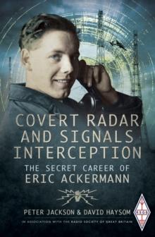 Covert Radar and Signals Interception : The Secret Career of Eric Ackermann