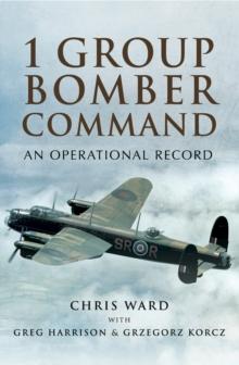 1 Group Bomber Command : An Operational Record