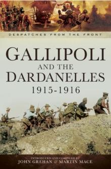 Gallipoli and the Dardanelles, 1915-1916