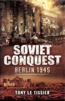 Soviet Conquest : Berlin 1945